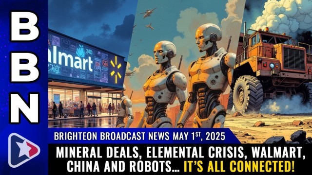 Mineral deals, elemental crisis, Walmart, China and robots… it’s all connected!
