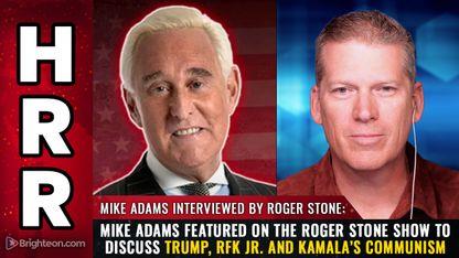 Mike Adams featured on the Roger Stone Show to discuss Trump, RFK Jr. and Kamala's communism