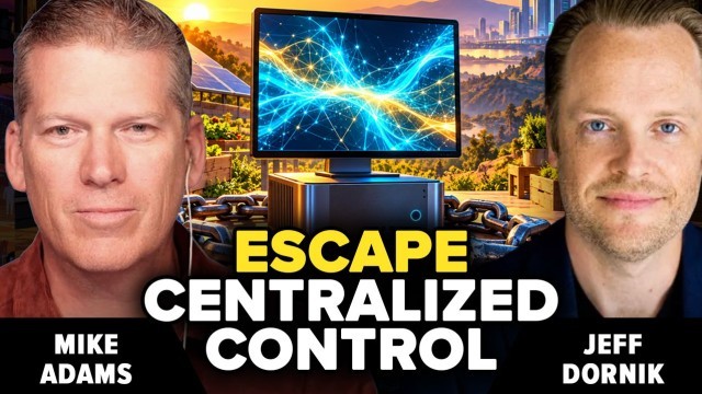 Mike Adams Joins Jeff Dornik to Discuss Political Betrayal, AI Control and Decentralized Living
