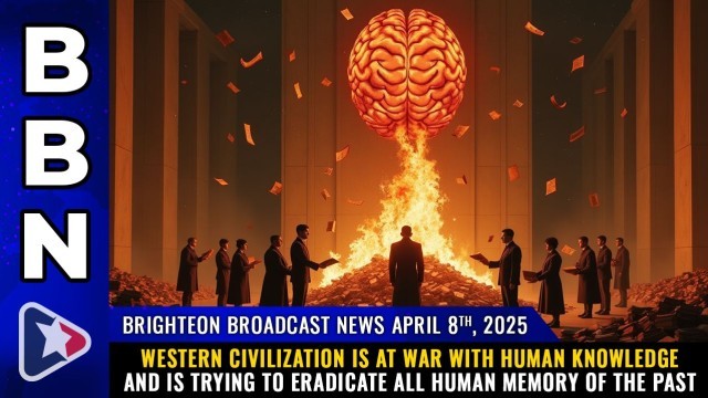 Western civilization is at WAR with human knowledge and is trying to eradicate ALL HUMAN MEMORY of the past