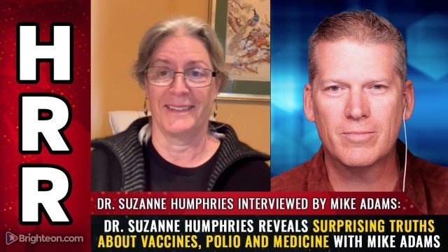 Dr. Suzanne Humphries reveals surprising truths about vaccines, polio and medicine with Mike Adams