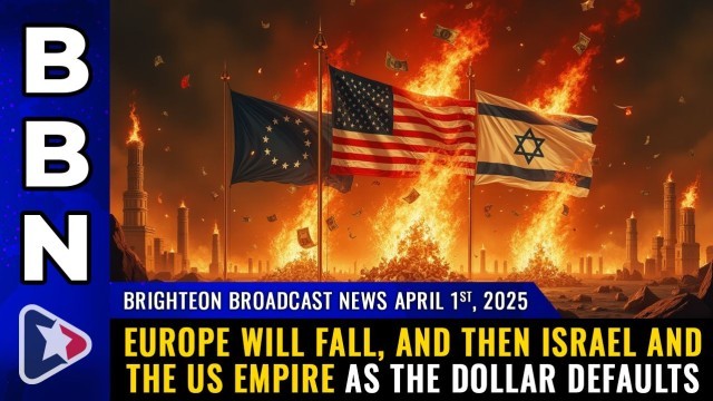 Europe will fall, and then Israel and the US empire as the dollar defaults