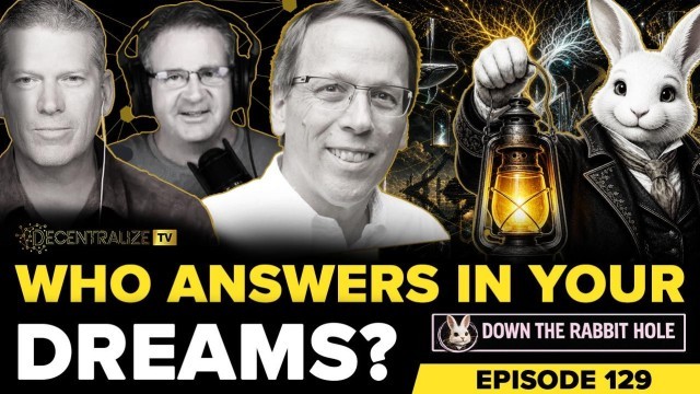 DTV - Down the Rabbit Hole - Exploring Lucid Dreams with Robert Waggoner