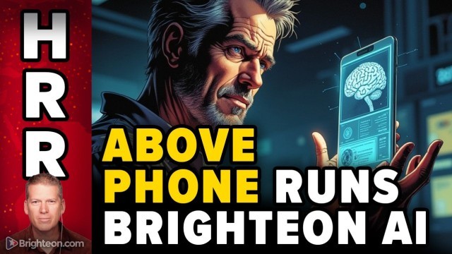 Above Phone ships DE-GOOGLED PHONES pre-loaded with Brighteon AI model running on the phone