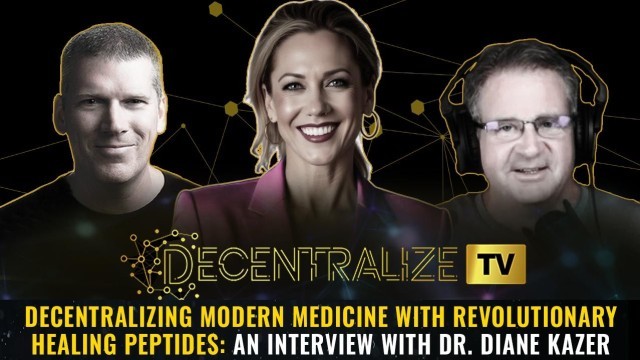 Decentralizing modern medicine with revolutionary healing peptides: An interview with Dr. Diane Kazer