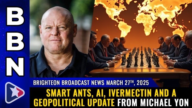 SMART ANTS, AI, ivermectin and a geopolitical update from Michael Yon