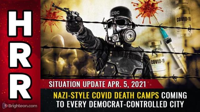 Nazi-style covid DEATH CAMPS coming to every Democrat-controlled city