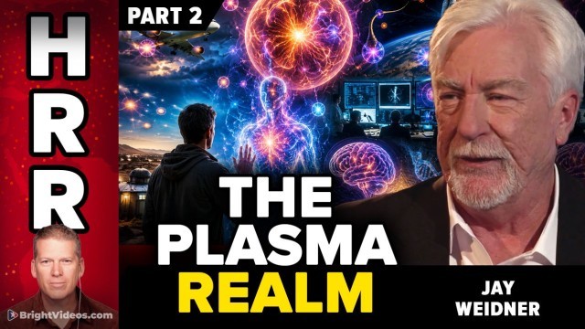 Jay Weidner Interview: Plasma Beings, UFO Disclosure and the Hidden Nature of Reality — PART 2