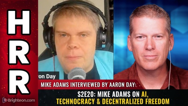 S2E20: Mike Adams on AI, Technocracy & Decentralized Freedom