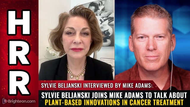 Sylvie Beljanski joins Mike Adams to talk about Plant-Based Innovations in Cancer Treatment