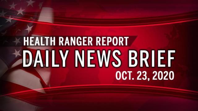 The Health Ranger Report Daily News Update Oct. 23, 2020