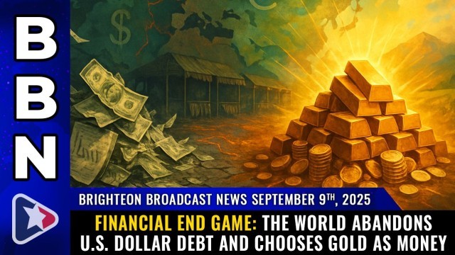 FINANCIAL END GAME: The world abandons U.S. dollar debt and chooses GOLD as money