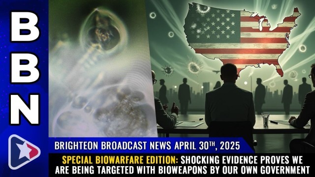 SPECIAL BIOWARFARE EDITION: Shocking evidence proves we are being targeted with bioweapons by our own government