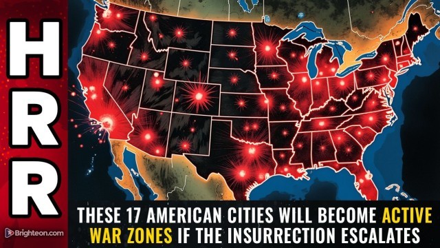 These 17 American cities will become ACTIVE WAR ZONES if the insurrection escalates