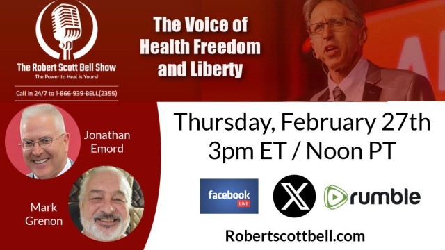 Jonathan Emord, Oral COVID Vaccine, Puberty Blocker Injuries, Naturopathy Win, Measles Mystery, Mark Grenon, Chlorine Dioxide