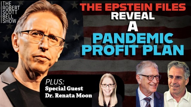 Kennedy Addiction Campaign, Dr. Renata Moon, Informed Consent, Epstein Files Pandemic Profits