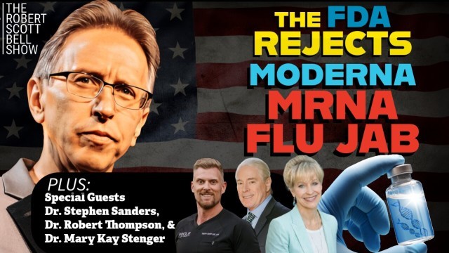 FDA Blocks Moderna Jab, Dr. Stephen Sanders, Mens Health, Dr. Robert Thompson, Dr. Mary Kay Stenger, Mineral Medicine