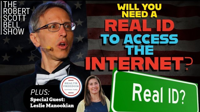 Real ID for Internet Access, Leslie Manookian, Health Freedom Defense Fund, Vaccine Mandates, Pandemic Profiteers